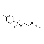 4-甲基苯磺酸(2-叠氮基乙基)酯