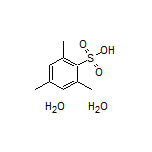 2,4,6-三甲基苯磺酸二水合物