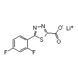 5-(2,4-二氟苯基)-1,3,4-噻二唑-2-甲酸锂