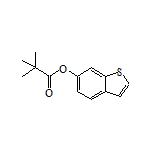 6-苯并噻吩基新戊酸酯