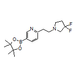 6-[2-(3,3-二氟-1-吡咯烷基)乙基]吡啶-3-硼酸频哪醇酯