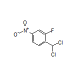 1-(二氯甲基)-2-氟-4-硝基苯